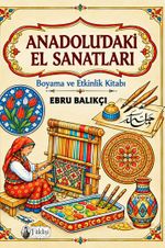 Anadolu'daki El Sanatları
