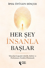 Her Şey İnsanla Başlar