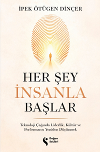 Her Şey İnsanla Başlar