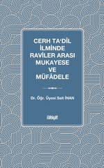 Cerh Ta‘dîl İlminde Raviler Arası Mukayese ve Müfadele (Ciltli)