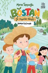 Bostan / Bir Duyarlılık Hikayesi