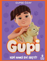 Gupi / Kedi Hangi Evi Seçti?