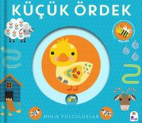 Minik Yolculuklar / Küçük Ördek