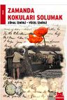 Zamanda Kokuları Solumak