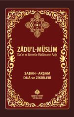 Zadul-Müslim & Sabah Akşam Dua ve Zikirleri