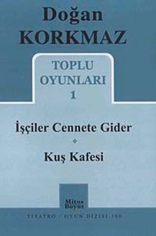 Toplu Oyunları 1 / İşçiler Cennete Gider-Kuş Kafesi