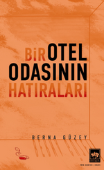 Bir Otel Odasının Hatıraları