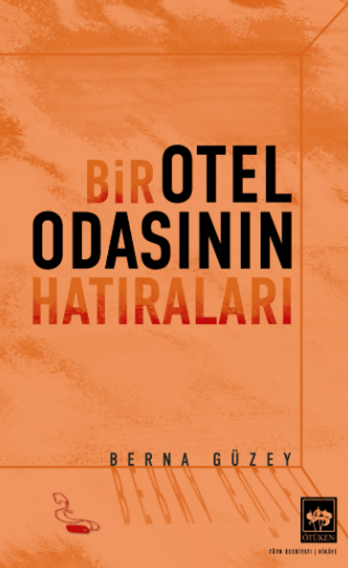 Bir Otel Odasının Hatıraları