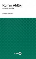 Kur'an Ahlakı & Nebevi Ahlak