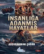 İnsanlığa Adanmış Hayatlar