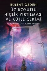 Üç Boyutlu Hiçlik Yırtılması ve Kütle Çekimi
