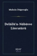 Delailü'n-Nübüvve Literatürü