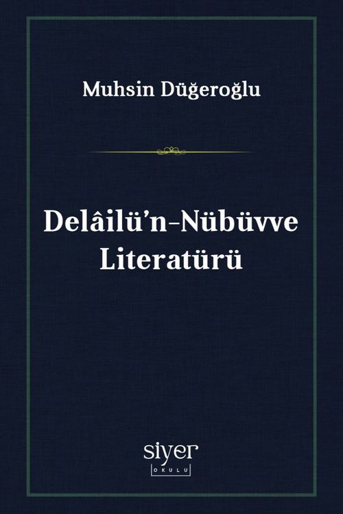 Delailü'n-Nübüvve Literatürü