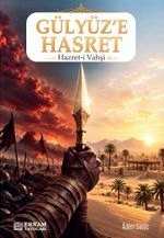 Gülyüze Hasret (Hz. Vahşi)