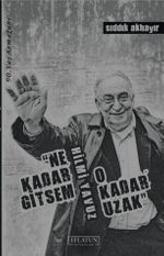 Ne Kadar Gitsem O Kadar Uzak & Hilmi Yavuz