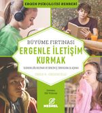 Ergenle İletişim Kurmak & Suskunluğu Bozmak ve Gencin İç  Dünyasına Ulaşmak