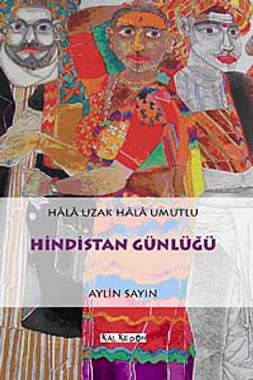 Hindistan Günlüğü & Hala Uzak Hala Umutlu