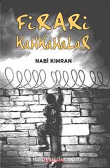 Firari Kahkahalar - Nabi Kımran