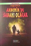 Annemin de Sabahı Olacak