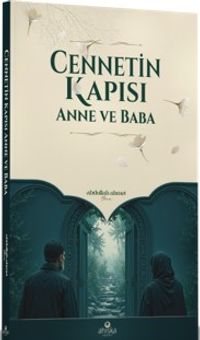 Cennetin Kapısı Anne ve Baba