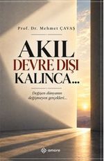 Akıl Devre Dışı Kalınca