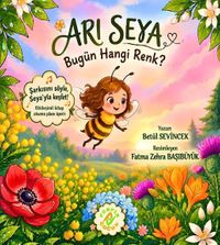 Arı Seya – Bugün Hangi Renk?