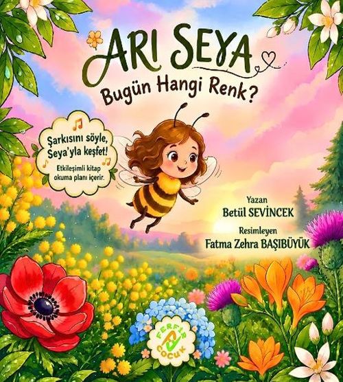 Arı Seya – Bugün Hangi Renk?