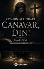 Yatağın Altındaki Canavar, Din!