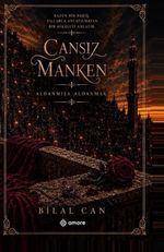 Cansız Manken & Aldanmışa Aldanmak