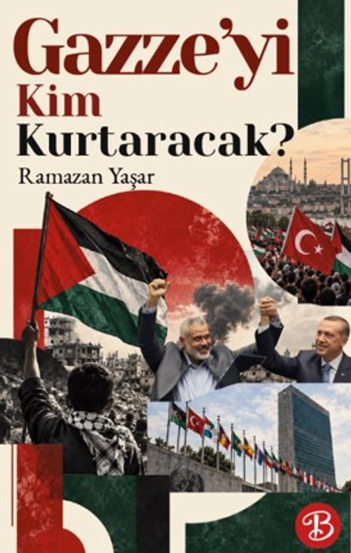 Gazze'yi Kim Kurtaracak?