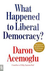 What Happened to Liberal Democracy?