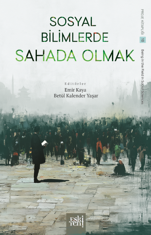 Sosyal Bilimlerde Sahada Olmak