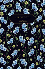 Akıl ve Tutku (Ciltli)
