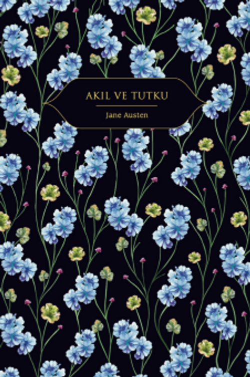 Akıl ve Tutku (Ciltli)