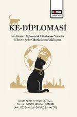 Ke-Diplomasi & Kedilerin Diplomatik Etkilerine Yönelik Ulus ve Şehir Markalama Yaklaşımı