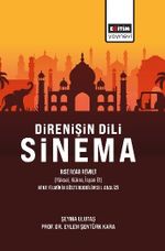 Direnişin Dili Sinema: Rise Roar Revolt (Yüksel, Kükre, İsyan Et) & Hint Filminin Göstergebilimsel Analizi