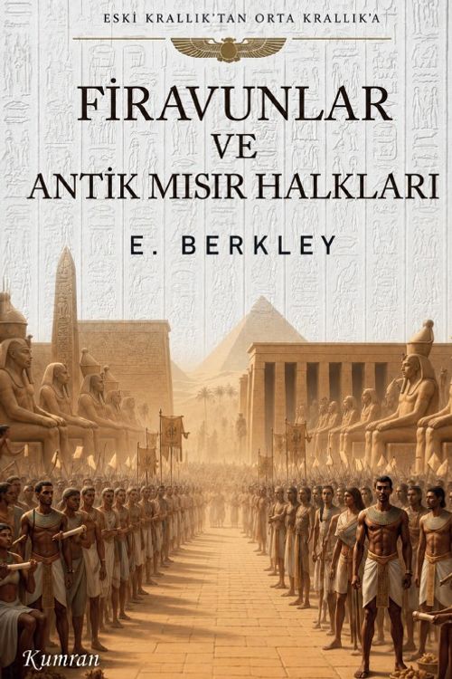 Firavunlar ve Antik Mısır Halkları