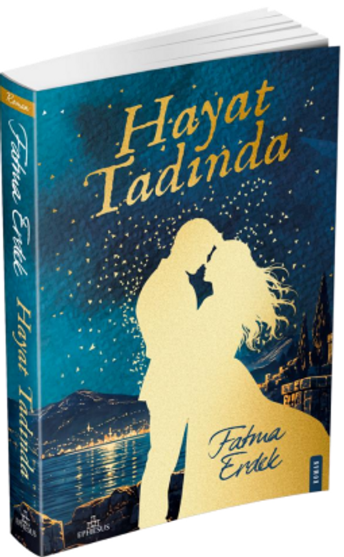 Hayat Tadında (Karton Kapak)