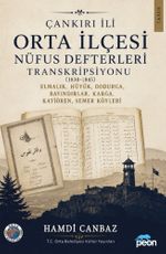 Çankırı İli Orta İlçesi Nüfus Defterleri Transkripsiyonu