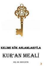 Kelime Kök Anlamlarıyla Kur'an Meali