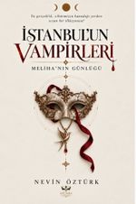 İstanbul'un Vampirleri & Meliha'nın Günlüğü