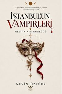 İstanbul'un Vampirleri & Meliha'nın Günlüğü