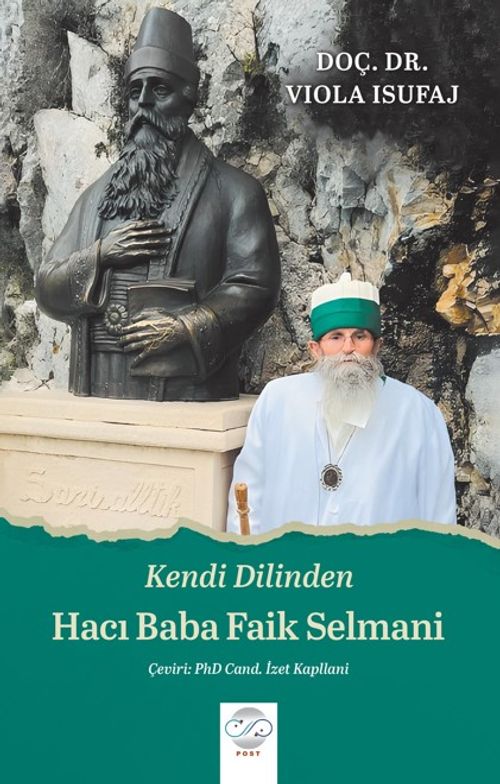 Kendi Dilinden Hacı Baba Faik Selmani