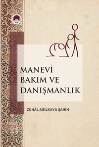Manevi Bakım ve Danışmanlık