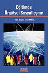 Eğitimde &Ouml;rg&uuml;tsel Sosyalleşme