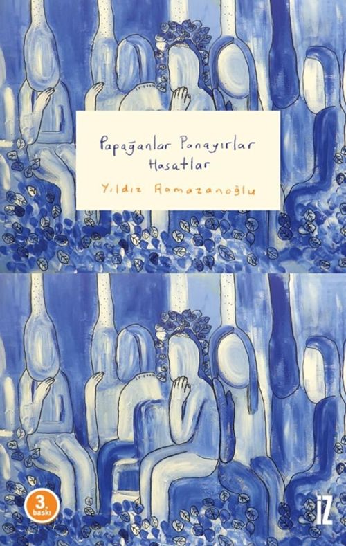 Papağanlar Panayırlar Hasatlar