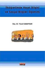 İlköğretimde Hayat Bilgisi ve Sosyal Bilgiler Öğretimi