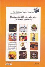 Türk Mûsikîsi Üzerine Görüşler & Analiz ve Yorumlar