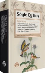 Söyle Ey Kuş / Birinci Kitap