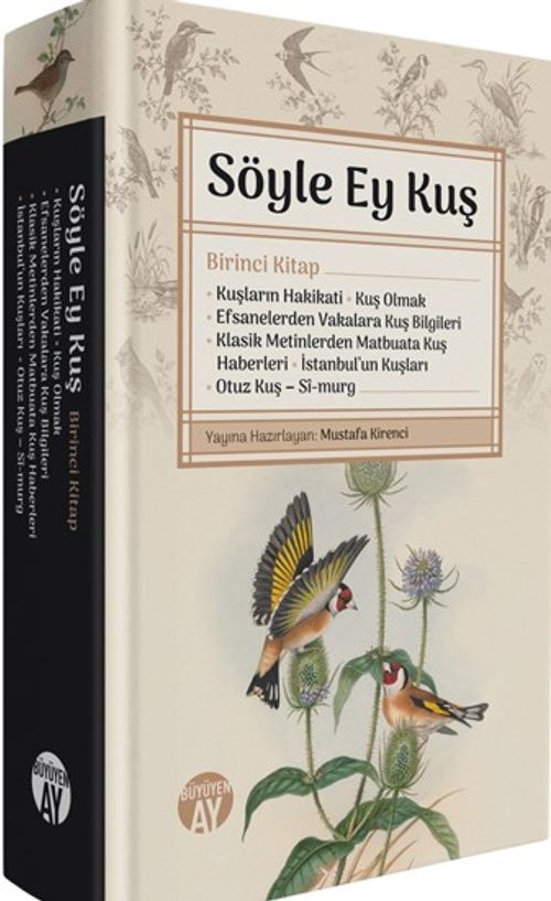 Söyle Ey Kuş / Birinci Kitap